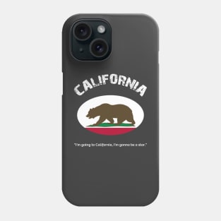 Bear Flag, Flag of California, Grizzly bear, “I’m going to California, I’m gonna be a star.” Phone Case