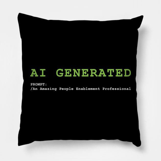 AI Generated / People Enablement Professional Pillow by AI AI Captain