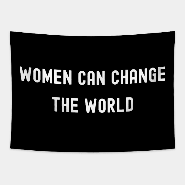 Women Can Change the World, International Women's Day, Perfect gift for womens day, 8 march, 8 march international womans day, 8 march Tapestry by DivShot 