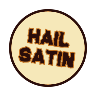 Satin Banshee - Hail Satin Sticker #2 T-Shirt