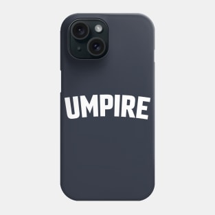 UMPIRE Phone Case