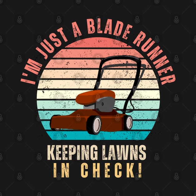 Lawn Mowing Blade Runner Keeping Lawns by TayaDesign