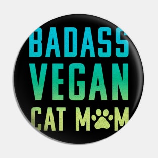 Badass Vegan Cat Mom Pin