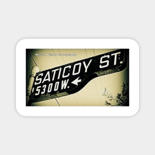 Saticoy Street, SFV, Los Angeles, CA by Mistah Wilson Magnet