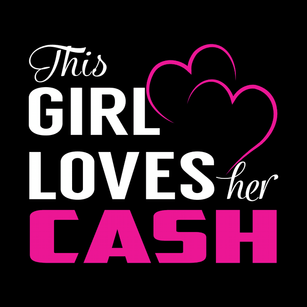 This Girl Loves Her CASH by TamekiaLuczakmv