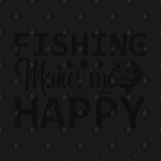 fishing makes me happy by busines_night