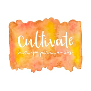 Cultivate happiness T-Shirt