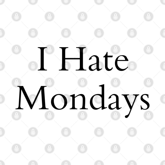 I Hate Mondays by familiaritees