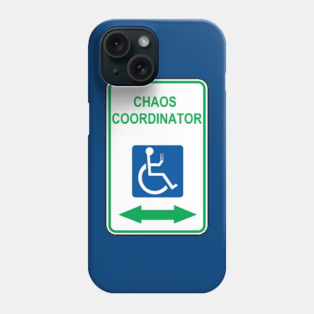 Chaos Coordinator Phone Case by disabled af