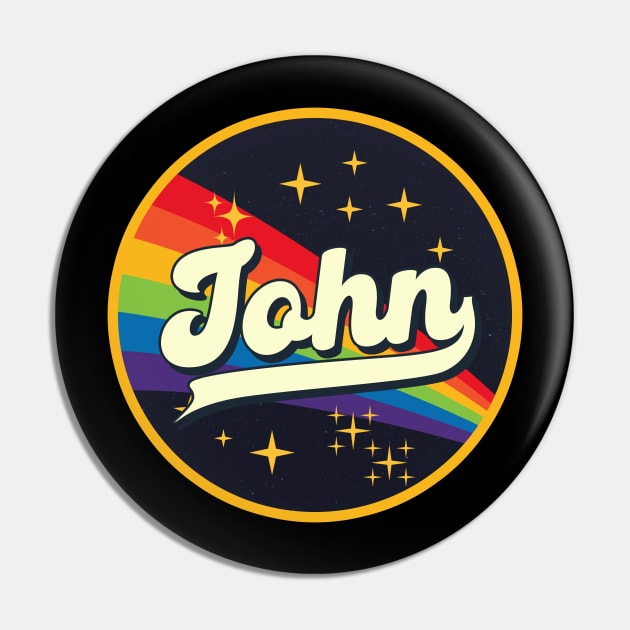 John - // Rainbow In Space Vintage Style Pin by LMW Art