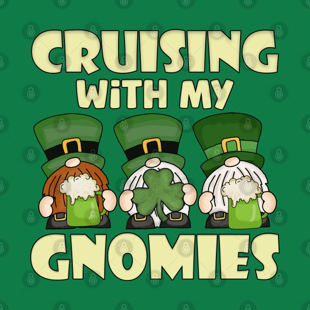 Cruising with My Gnomies Saint Patricks Cruise Vacation by JustCreativity