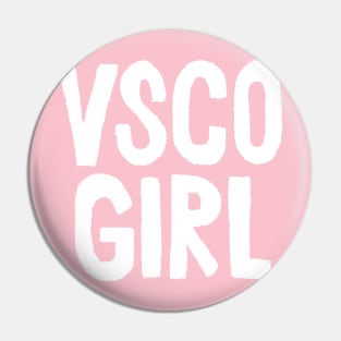 VSCO Girl Pin