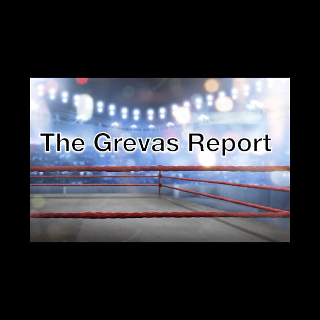 The Grevas Report by media25yl