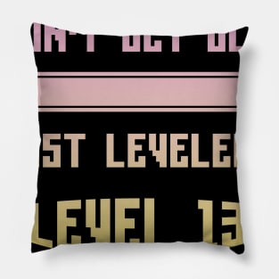 I Leveled Up 13th Birthday Funny Gamer Gaming Gift Idea Pillow