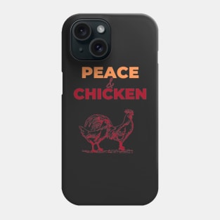 Peace & Chicken - International day of Peace Phone Case