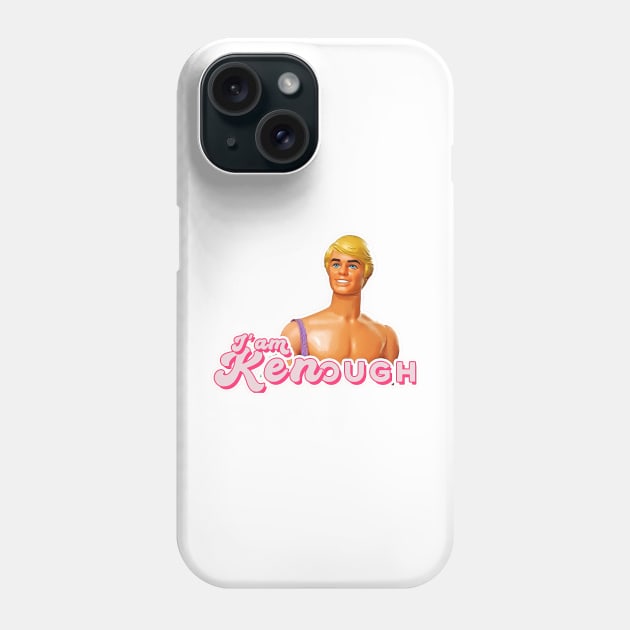 I am Kenough Phone Case by elmejikono