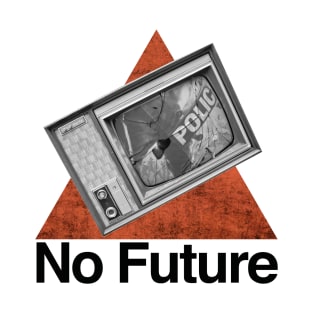 NO FUTURE T-Shirt