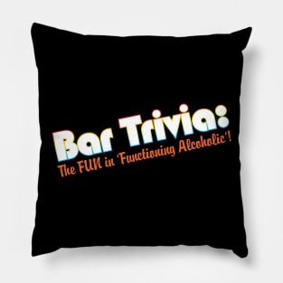 Bar Trivia: The Fun in 'Functioning Alcoholic'! Pillow