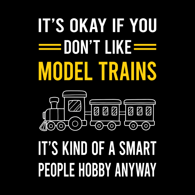 Smart People Hobby Model Train Trains Railroad Railway by Good Day