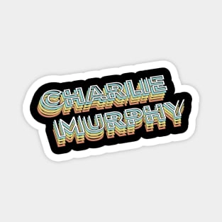 Charlie Murphy Retro Typography Faded Style Magnet