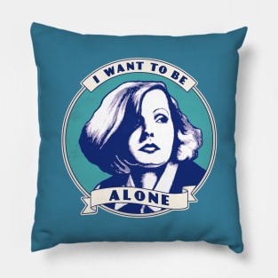 Garbo I Want To Be Alone Pillow