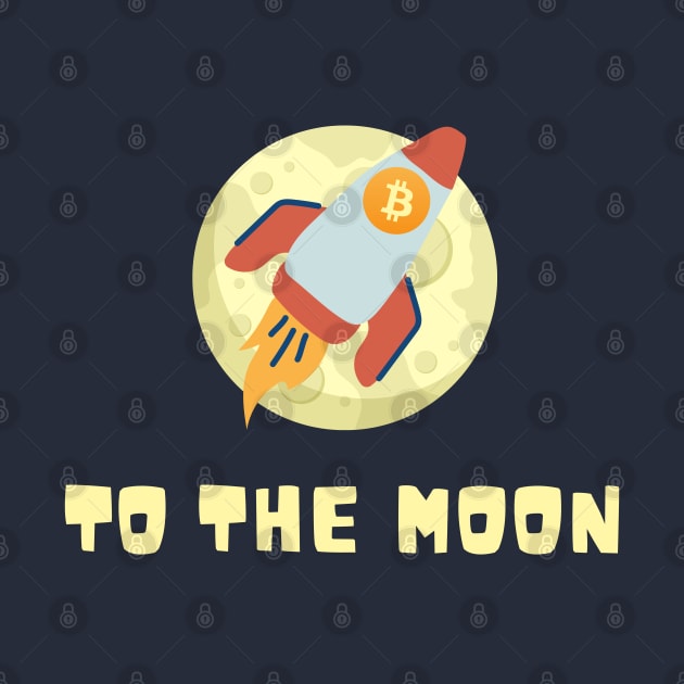 To the Moon - Bitcoin by My Crypto Design