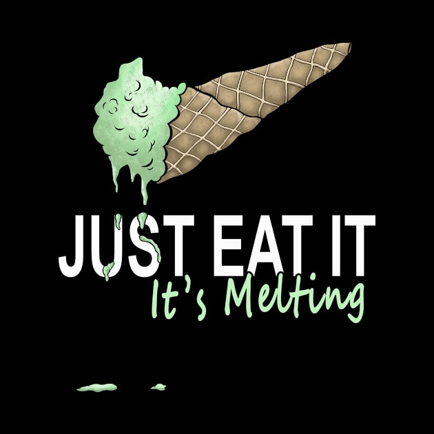 Just Eat It It’s Melting Funny Ice Mint Cream Fitness by FrontalLobe