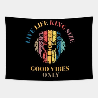 LIVE LIFE KING SIZE GOOD VIBEZS ONLY, LION KING Tapestry