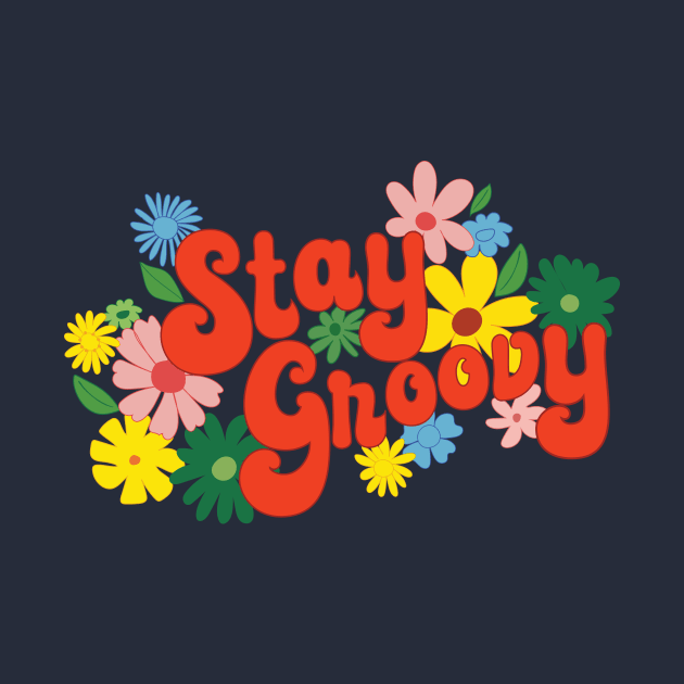 Stay Groovy by Loo McNulty Design