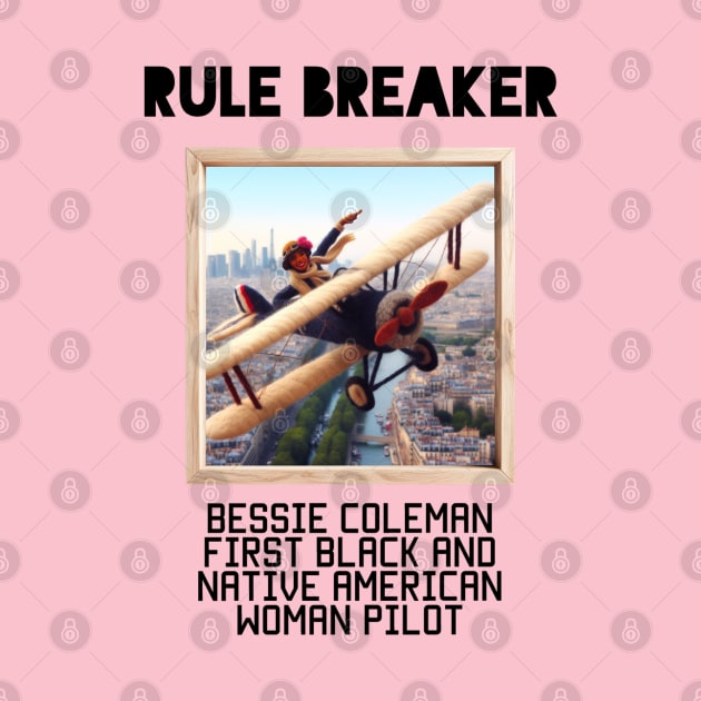 RULE BREAKER Bessie Coleman by AlexMarialDraws