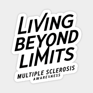 Living Beyond Limits Multiple Sclerosis Awareness Magnet