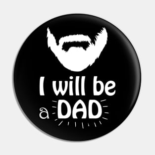 i will be a dad Pin