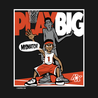 Play Big - Black T-shirt T-Shirt