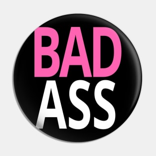 Bad ass boy girls funny slogan memes man's woman's Pin