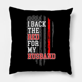 I Back The Red For My Husband Pillow