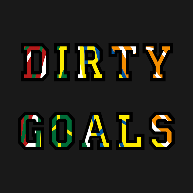 Dirty Goals by DirtyGoals