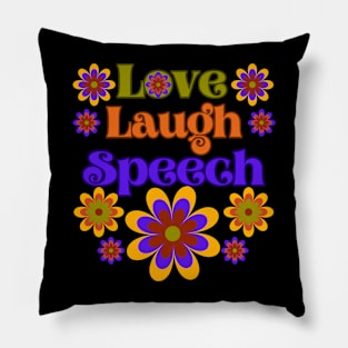 Speech language pathologist, slp, slpa, speech therapist gift Pillow