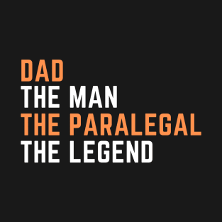 Dad. paralegal. legend T-Shirt