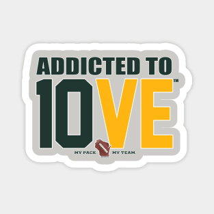 Addicted to 10VE™ Magnet