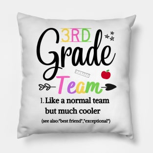 3rd Grade Team Like A Normal Team But Much Cooler Pillow