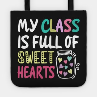 My class is full of sweet hearts Tote
