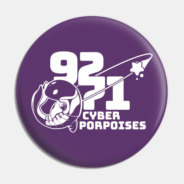 9271 Team shirt Pin by Cyber Porpoises Merchandise