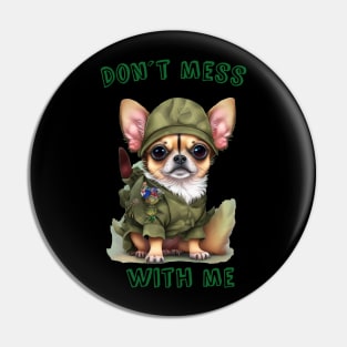 Don´t Mess with me Pin