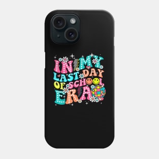 In My Last Day Of School Era Teacher Boys Girls Hello Summer Phone Case