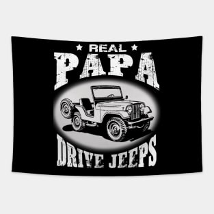 Real Dads drive jeeps father's day jeep men jeep papa jeeps lover jeep offroad jeep Tapestry