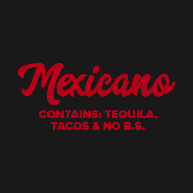 Mexicano by MessageOnApparel