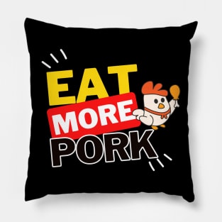 Eat More Pork - A Funny Animal Lover Design Pillow