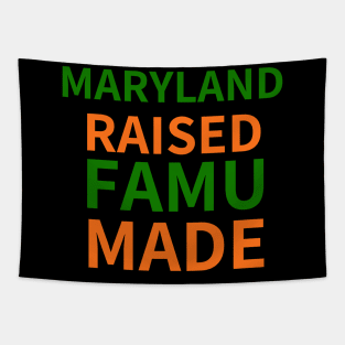 MARYLAND RAISED FAMU MADE Tapestry