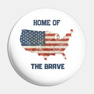 Home Of The Brave Pin