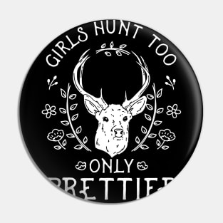 Girls Hunt Too Pin